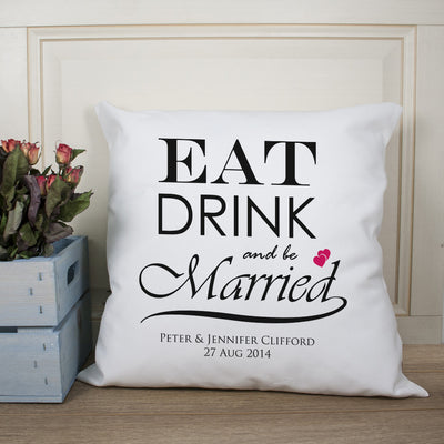 Eat, Drink And Be Married Couple Cushion by Really Cool Gifts Really Cool Gifts
